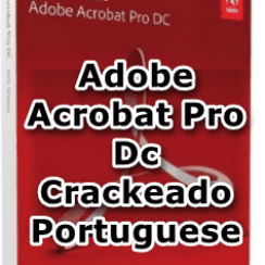 Adobe Acrobat Pro DC Crackeado Portugues Download 2022
