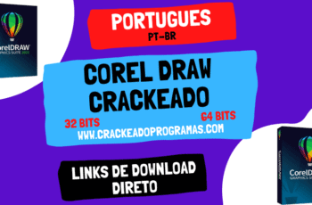 Corel Draw Crackeado Grátis Download Português PT-BR 2023