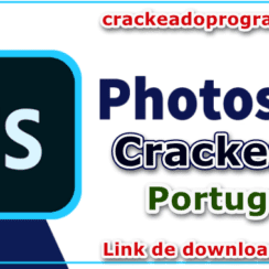 Adobe Photoshop Crackeado Grátis Download 32 bits and 64 bits PT-BR 2023