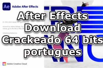 After Effects Download Crackeado 64 Bits Portugues 2023 PT-BR