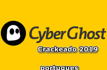 CyberGhost Crackeado 2019 + Serial Gratis Download PT-BR
