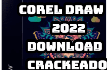 Corel Draw 2022 Download Crackeado Grátis Português PT-BR