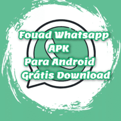 Fouad Whatsapp APK v9.40 Para Android Grátis Download Português PT-BR (Antibloqueio)