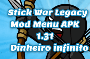 Stick War Legacy Mod Menu APK 1.31 Dinheiro infinito Grátis PT-BR 2022